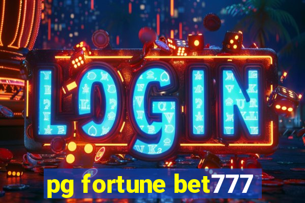 pg fortune bet777